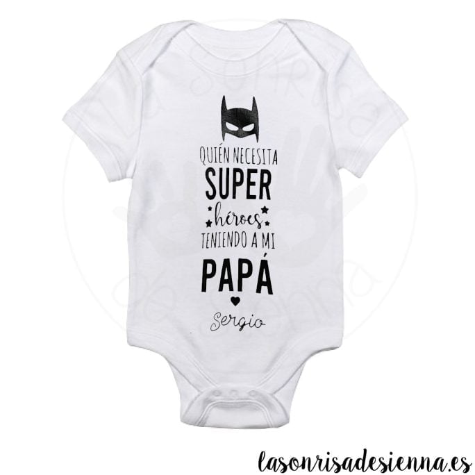 BODY QUIEN NECESITA SUPER HÉROES TENIENDO A MI PAPÁ